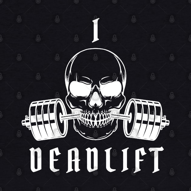 I Deadlift Gym Skull Holding Barbell by Claudia Williams Apparel